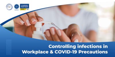 Controlling infections in workplace and COVID-19 precautions