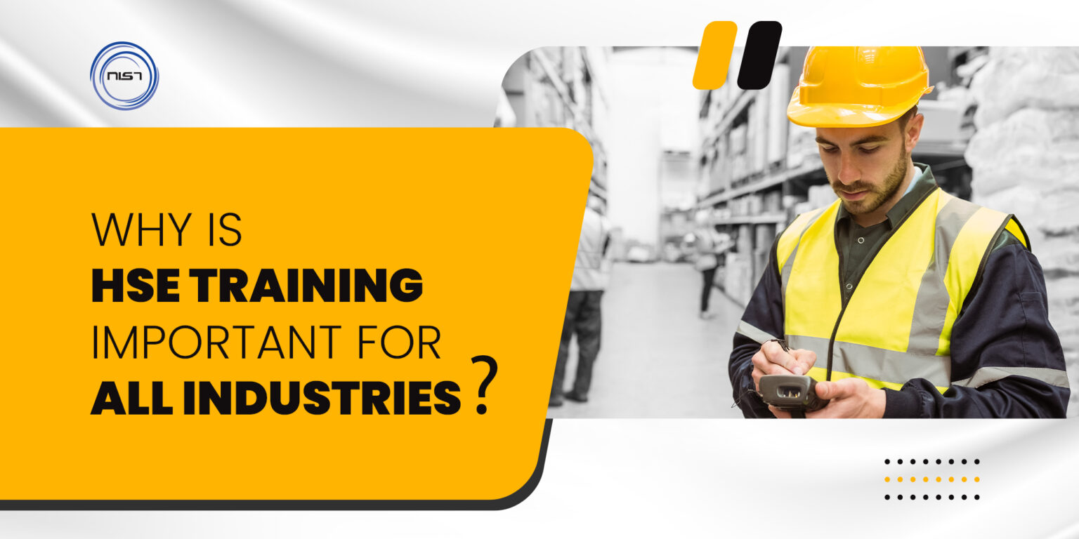 Why is HSE training important for all industries? NIST Global Pvt Ltd