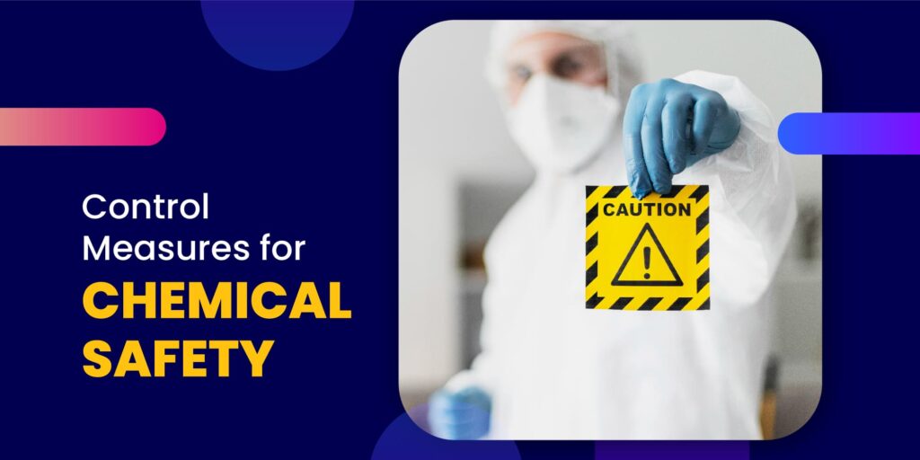 Control Measures for Chemical Safety NIST Global Pvt Ltd