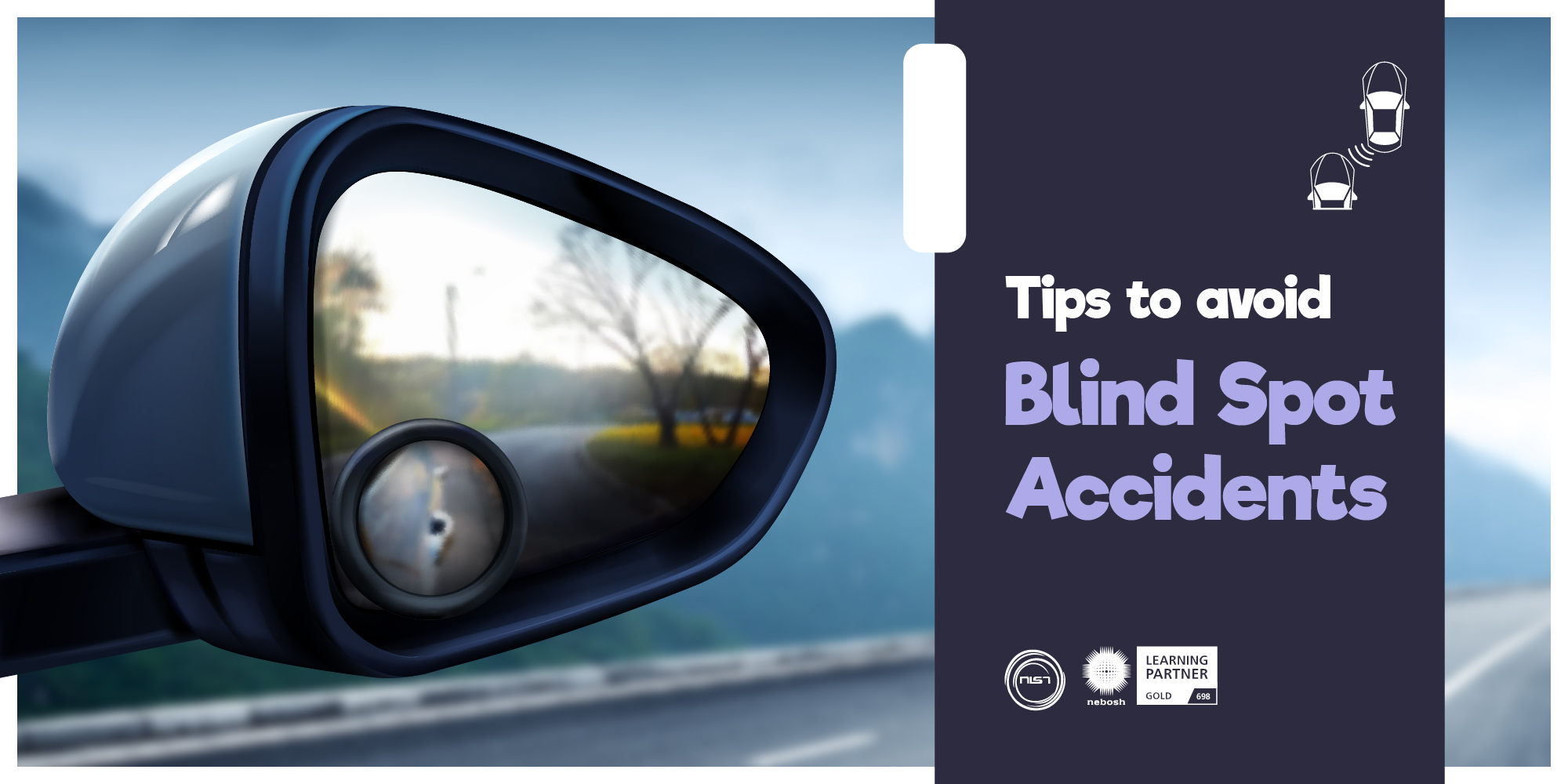 Tips to avoid Blind Spot accidents (Defensive Driving) - NIST Global Pvt Ltd