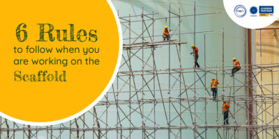 6 Rules to follow when you are working on the Scaffold