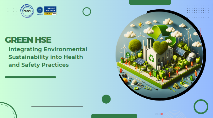 Integrating Environmental Sustainability into Health and Safety Practices