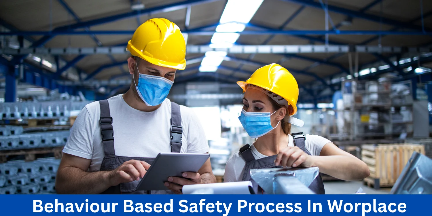 Behaviour Based Safety Process