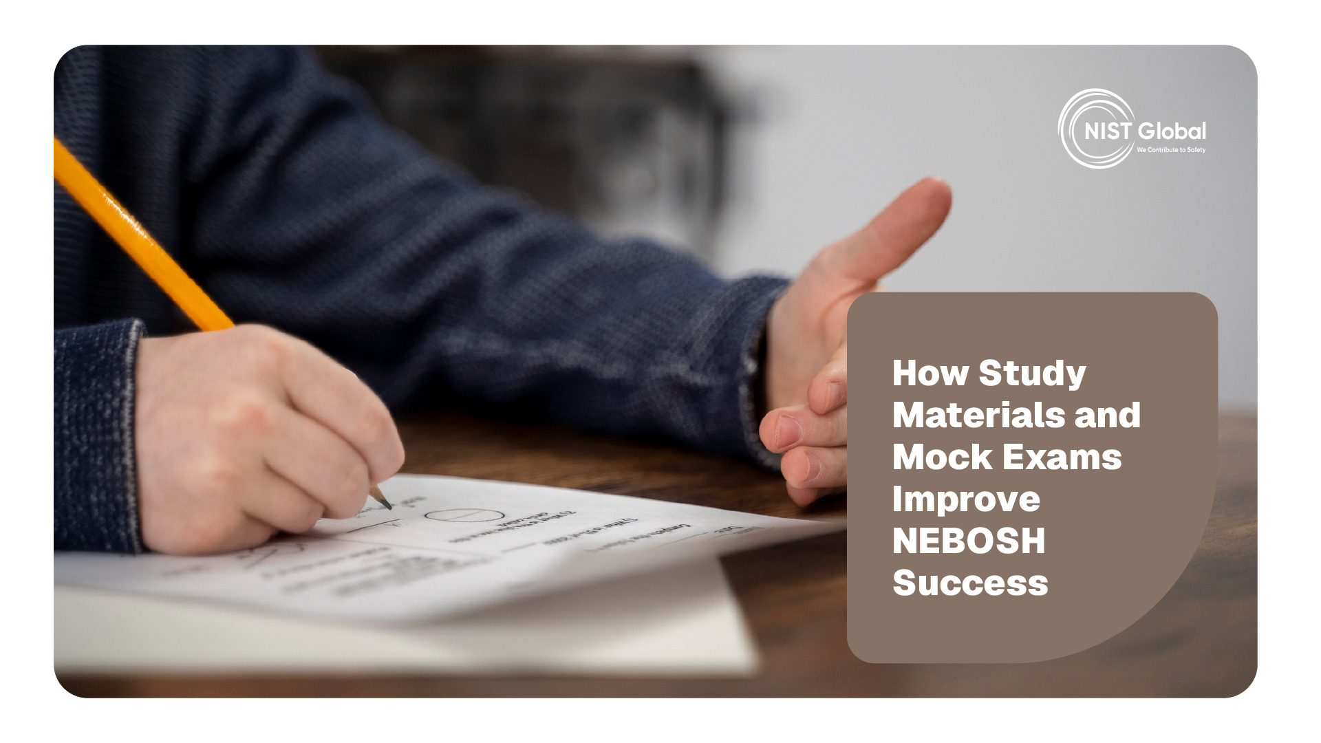 How Study Materials and Mock Exams Improve NEBOSH Success